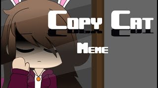 Copy Cat Meme  Remixed Meme [upl. by Clair]