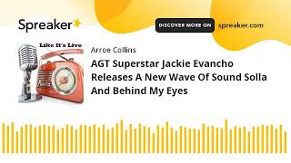 AGT Superstar Jackie Evancho Releases A New Wave Of Sound Solla And Behind My Eyes [upl. by Snehpets616]