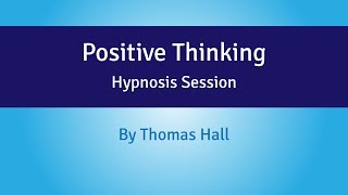 Positive Thinking  Hypnosis Session  By Minds in Unison [upl. by Enneillij]