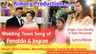 Konkani toast song FenoldoampJoycee SingerComDorothy amp my daughter baby Maryanne LyricsMelvin9Dec [upl. by Eeryn388]