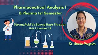 Strong Acid Vs Strong Base Titration L24Unit2Pharmaceutical AnalysisIBPharm1Sem [upl. by Cinda]