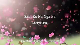 Sabi Ko Na Nga Ba  Sheryl Cruz [upl. by Marlen]