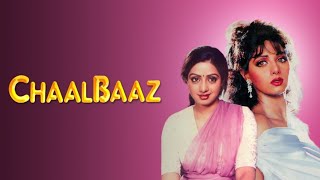 CHAALBAAZ MOVIE ALL SONGS   FULL  1989  MUSIC BOLLYWOOD HINDI   music bollywood hindi [upl. by Reehsab]