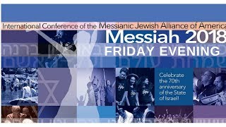 MJAA Messiah 18 Conference  Friday Evening July 6 2018 [upl. by Pliner]