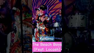 The Beach Boys amp Locash “Kokomo” Live 2022 mikelove kokomo locash brucejohnston yachtrock pop [upl. by Aneral]