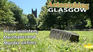 The Ramshorn Kirk Astonishing Glasgow Ep30 [upl. by Neroled]