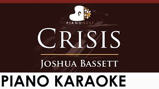 Joshua Bassett  Crisis  HIGHER Key Piano Karaoke Instrumental [upl. by Nylg]