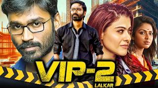 VIP 2 Velaiilla Pattadhari 2 South Blockbuster Hindi Dubbed Movie  Dhanush Kajol Amala Paul [upl. by Atirabrab]