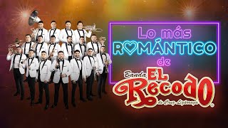 Lo Más Romántico De Banda El Recodo [upl. by Harriet]