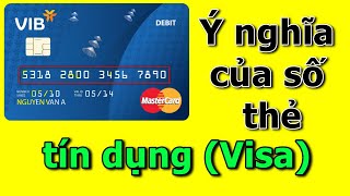 Ý nghĩa của số thẻ tín dụng thẻ visa  ThachXuyen channel [upl. by Hadria]