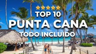 2025  Top 10 Mejores HOTELES en Punta Cana  5 ESTRELLAS [upl. by Lleksah652]