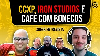 XGeek Entrevista Marcelo Bassoli Gerente Geral da Iron Studios   Will Café com Bonecos  CCXP [upl. by Illyes]