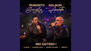 Mix Gaitero  La Moza  La Negra Juana  Negrito Fullero  Orinoco [upl. by Aurel909]