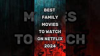 Best family movies to watch on Netflix 2024 shorts 2024 netflix [upl. by Sylvan]