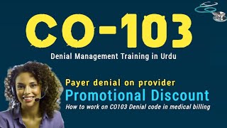 ch  6  C0103 Denial  Payer Denial on Promotional discount  Common Denials in medical billing [upl. by Nevaj387]