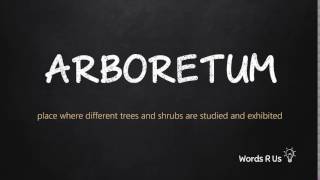 How to Pronounce ARBORETUM in American English [upl. by Sucramed]