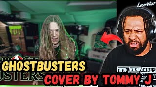 GHOSTBUSTERS  Cover by Tommy J  Reaction [upl. by Amory923]