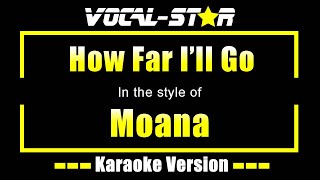 How Far Ill Go Karaoke  Moana Karaoke Version [upl. by Akcimahs]