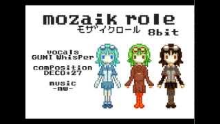 【Gumi Extend】 mozaik role 8bit version 【Vocaloid 3】  vsq [upl. by Suilenrac]