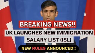 BREAKING NEWS UK LAUNCHES NEW IMMIGRATION SALARY LIST ISL  SCRAPS SHORTAGE OCCUPATION LISTSOL [upl. by Rabush]