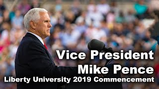 Liberty University Commencement 2019  Vice President Mike Pence [upl. by Herc]