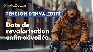 Découvrez quand vous toucherez enfin la revalorisation de votre pension dinvalidité275 [upl. by Dirfliw868]