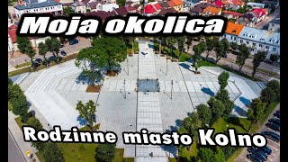 Moja okolica Rodzinne miasto Kolno [upl. by Sherard]