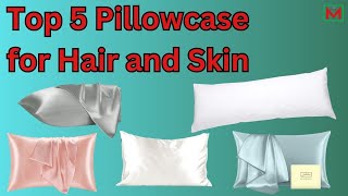 Top 5 Best Pillowcase for Hair and Skin  Best Pillowcase for Health 2024 [upl. by Vachil]