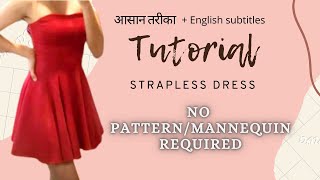 Strapless dress cutting amp stitching without pattern  mannequin Tube top tutorial for beginners DIY [upl. by Amerak]