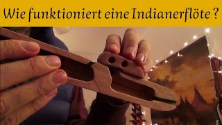 Wie funktioniert eine Indianerflöte [upl. by Durrett851]