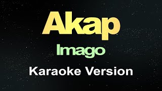 Imago  AKAP Karaoke Version [upl. by Elatan]