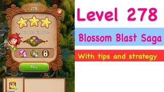 Blossom Blast Saga Level 278 Tips and Strategy Gameplay Walkthrough NO BOOSTERS [upl. by Ambler]