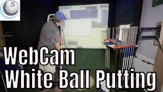 Settings for Web Cam Putting for WHITE Ball or Putter Glare Frugal Fixer Sim Fix Garmin GSPro [upl. by Adnarb723]