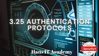 Authentication protocols  CompTIA Security SY0 601 Domain 325 [upl. by Enimaj]