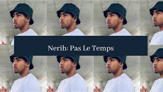 Nerih Pas Le Temps 1 HOUR LOOP [upl. by Krispin273]