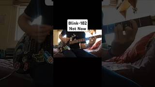 blink182  Not Now guitar cover guitar blink182 cover music guitarcover [upl. by Booze225]