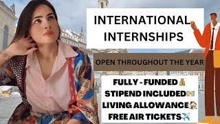 International Internships  FullyFunded  Open throughout the Year [upl. by Eehtomit]