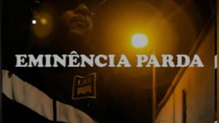 Emicida ft Dona Onete Je Santiago amp Papilion  Eminência Parda  2019 [upl. by Nyladnarb]