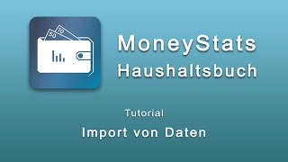 MoneyStats  Haushaltsbuch  Import von Daten [upl. by Yukio]