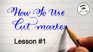 How to use cut markers Lesson 1  Step by Step  English calligraphy englishcalligraphy lesson1 [upl. by Ecnedac]