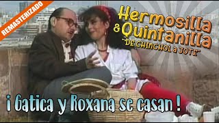 HERMOSILLA Y QUINTANILLA 09 ¡Gatica y Roxana se casan  De Chincol a Jote Restaurado c13 [upl. by Anahoj387]