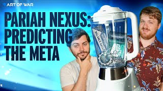 Predicting the Pariah Nexus Meta with Richard and Jack [upl. by Hubbard]