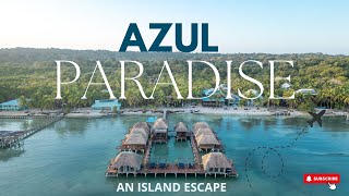 Azul Paradise Resort Island Escape [upl. by Joice]