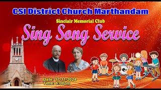 🔴🅻🅸🆅🅴  Sing Song Service  Sinclair Day 2024  SMC CSI District Church Marthandam17112024 [upl. by Nitniuq]