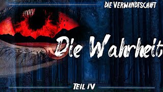 Die Verwandtschaft  Die Wahrheit Teil 428 Creepypasta GermanDeutsch [upl. by Osber]