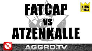 RAP AM MITTWOCH  ATZENKALLE vs FATCAP  KING FINALE vom 04012012 OFFICIAL HD VERSION AGGROTV [upl. by Rebmyk]