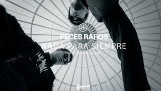 Peces Raros  Nada para siempre Video oficial [upl. by Green]