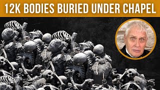 Dark History Unearthed Minister Buried 12000 Bodies Beneath His Chapel [upl. by Vanda]