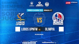 EN VIVO Lobos UPNFM Vs Olimpia  Jornada 17 Torneo Clausura 2024 de Liga Nacional [upl. by Arikal]