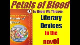 Petals of Blood by Ngugi W T  Literary Devices in the Novel [upl. by Lucchesi]